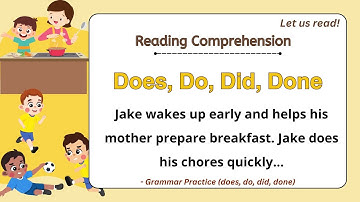GRADE 4-6 Reading Comprehension Practice I Does, Do, Did, Done I  Let Us Read! I with Teacher Jake