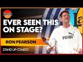 Ever Seen This On Stage? | Ron Pearson | The Laugh Factory | Stand Up Comedy