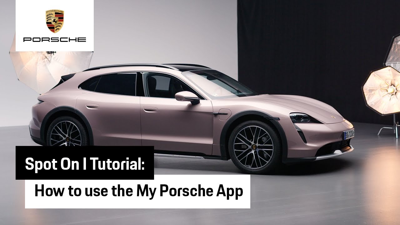 How to use the My Porsche App, Tutorial