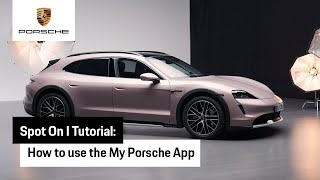 How to use the My Porsche App | Tutorial | Spot On screenshot 4