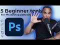 Photoshop portrait editing essentials5 beginner tools