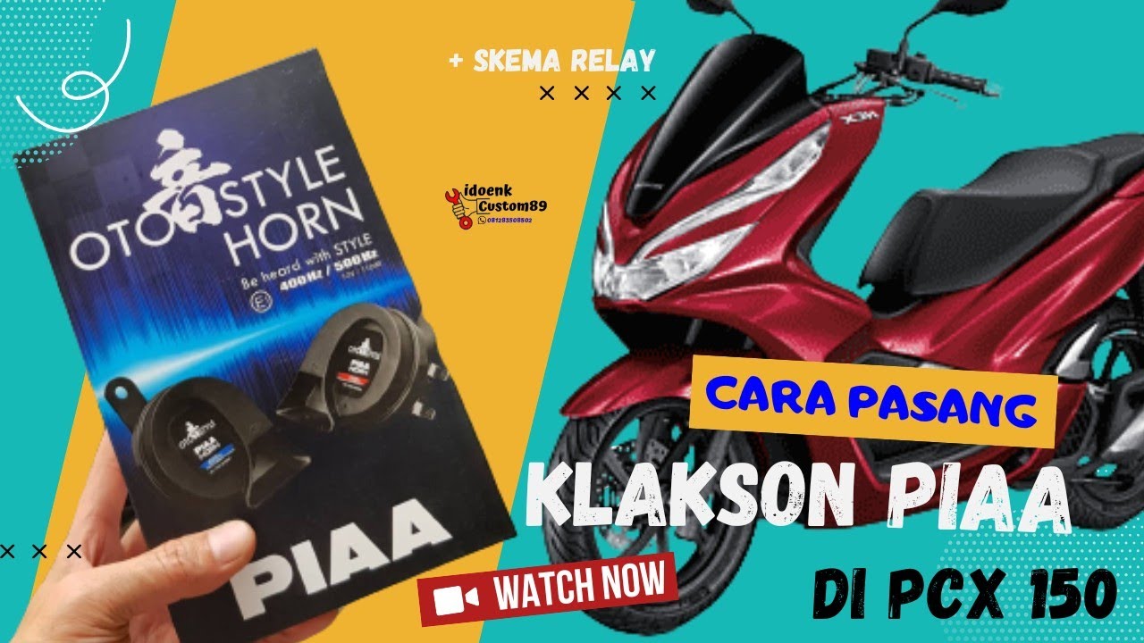 PASANG KLAKSON PIAA DI PCX 150 lengkap Dengan SKEMA Relay YouTube