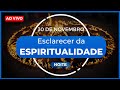 Esclarecer da Espiritualidade - 30 de Novembro | NOITE