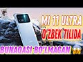 XIAOMI MI 11 ULTRA - O'ZBEK TILIDA // MANASIZGA KAMEROFONLAR QIROLI DAXSHAT !!!!