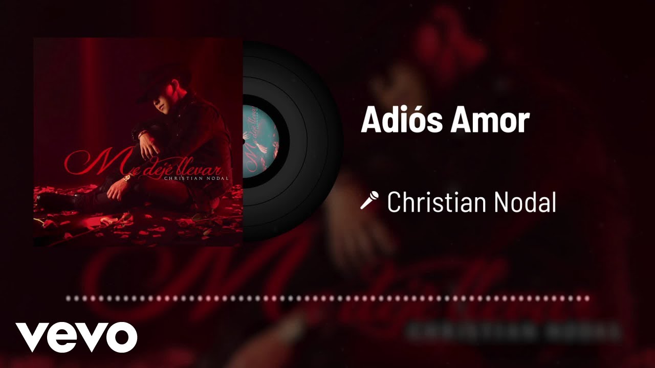 Christian Nodal - Adiós Amor (Audio) Christian Nodal - Adiós Amor (Audio)