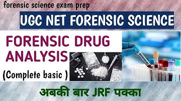 Forensic drug analysis ||unit4 ||UGC NET/JRF FORENSIC SCIENCE