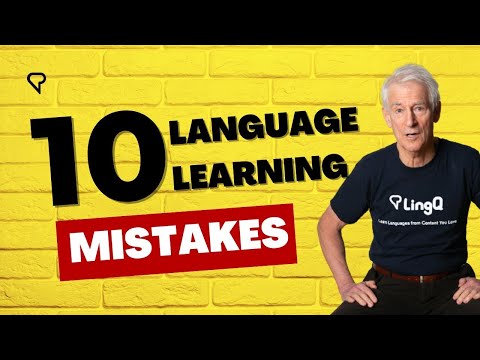 10 Language Learning Mistakes You’re Probably Making (And How to Fix Them)