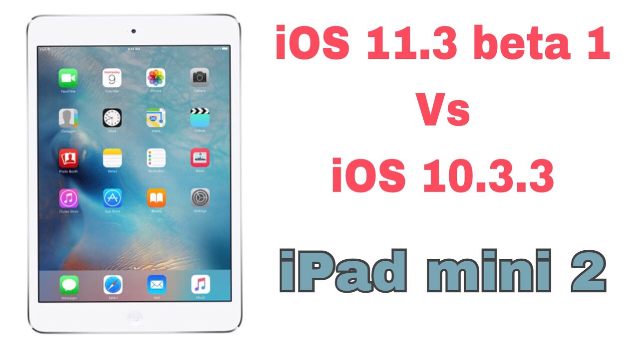 iOS 11.3 BETA 1 vs iOS 10.3.3 Speed test on iPad mini 2 | TechViewer ✔