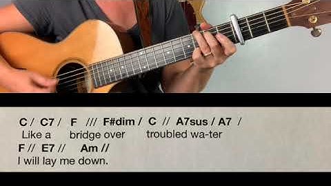 Bridge over troubled water lyrics and chords