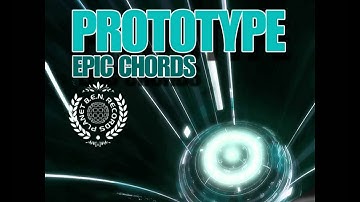 Prototype - Epic Chords (2005 Original)