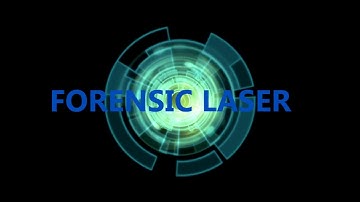 Forensic Laser