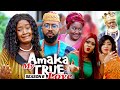 AMAKA MY TRUE LOVE (SEASON 6) {NEW MOVIE} - 2021 LATEST NIGERIAN NOLLYWOD MOVIES