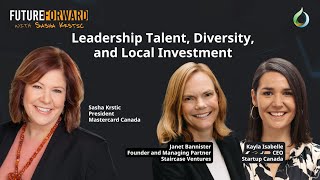 How to Scale Canadian Startups | Janet Bannister & Kayla Isabelle | Future Forward with Sasha Krstic