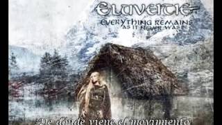 Everything Remains As It Never Was - Eluveitie  Sub español