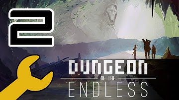 The Workshop: Dungeon of the Endless - Episode 2 (New Recruits)