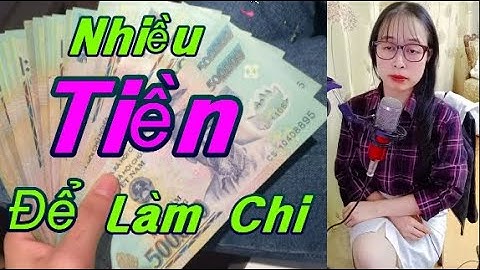 Nhiều Tiền Để Làm Chi ( Đoản Khúc Lam Giang, Phi Vân Điệp Khúc ) Tg : Hoài Phong