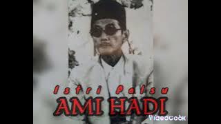 ami hadi ISTRI PALSU #gambuslawas #majlas #gambusqasidah#samar