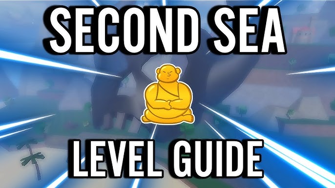 Blox Fruits Leveling Guide  1st, 2nd & 3rd Sea Guide [Upd 20.1]⭐