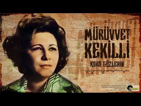 Mürüvvet Kekilli - Kara Gözlerin