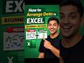 How to Arrange Data in Excel Properly | Beginner to Pro Guide