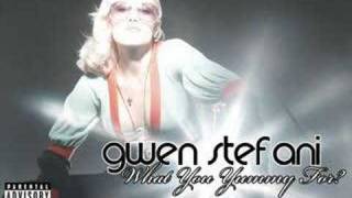 Gwen Stefani - What You Yummy For?