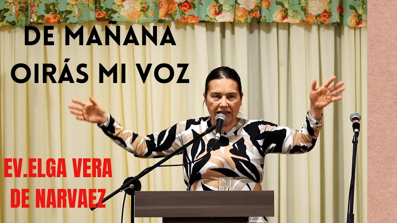 La importancia de la oración matutina. Éxodo 29:43, ¡Testimonio! | Ev. Elga Vera de Narváez