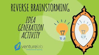 Reverse Brainstorming Activity for Idea Generation