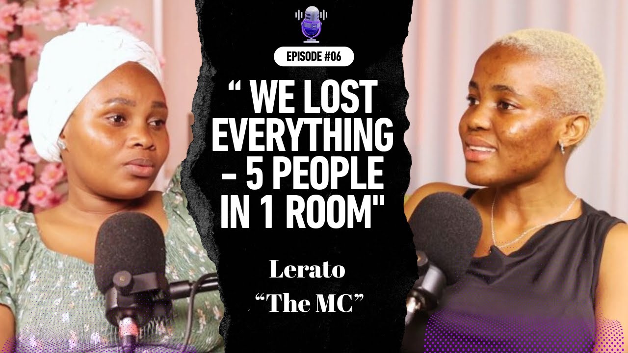 We Lost Our Home, Started Over in a Tiny Room | Lerato Nkgapele