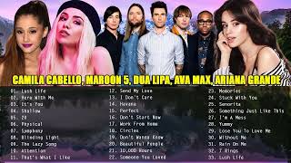 Camila Cabello, Dua Lipa, Ava Max, Ariana Grande - Greatest Hits Full Album - Best Songs 2022