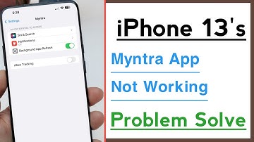 iPhone 13’s Myntra App Not Working Problem Solve