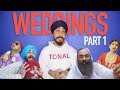 The punjabi wedding breakdown part 1