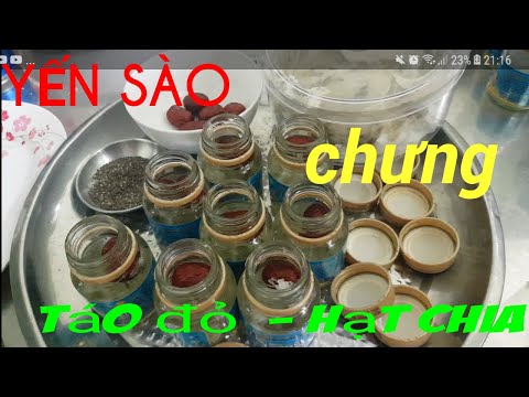 cách chưng yến sào táo đỏ hạt chia rất ngon của nhân ve chai tv