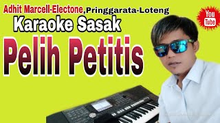 Terbaru 2023~Karaoke Sasak'Pelih Petitis'Om.Pelita Harapan Cover Musik Keyboard yamaha