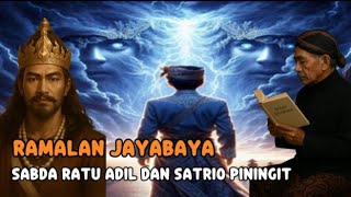 RAMALAN ITU TERJADI ‼️ SABDA JAYABAYA RATU ADIL DAN SATRIO PININGIT 