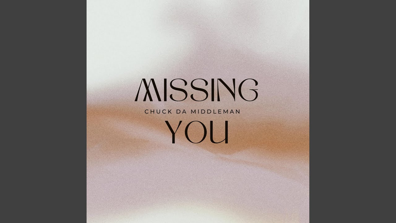 Watch Missing You on YouTube Watch Missing You on YouTube