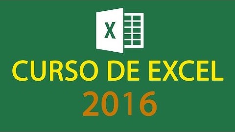 CURSO DE EXCEL 2016 - COMPLETO