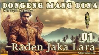 Raden Jaka Lara - Eps.01