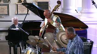 Billy Hart Quartet Live in NYC (Full Concert) | Jazz at One at St. Paul&#39;s Chapel