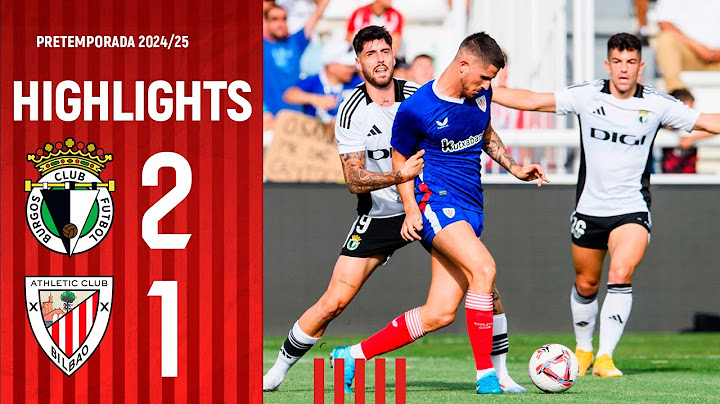 HIGHLIGHTS | Burgos CF 2 -1 Athletic Club | Amistosos 2024/25