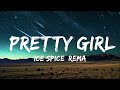 1 Hour |  Ice Spice, Rema - Pretty Girl (Lyrics)  | New Best Song Lyrics