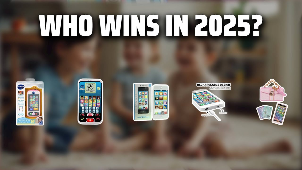 The Top 5 Best Realistic Toy Phone in 2025 - Must Watch Before Buying!