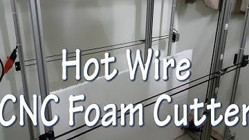 Hot Wire CNC foam cutter