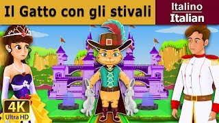 Il Gatto con gli stivali | Puss in Boots in Italian | Favole Per Bambini | Fiabe Italiane