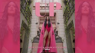 INNA - Up | Arem Ozguc & Arman Aydin Remix