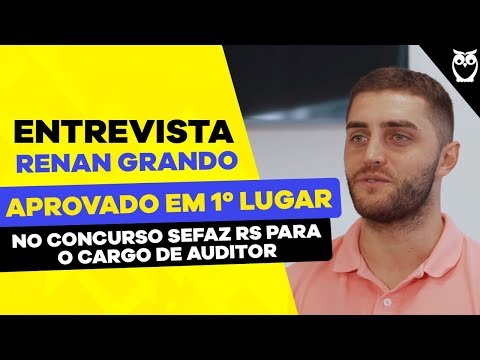 ENTREVISTA | Renan Grando – Aprovado em 1º lugar no concurso SEFAZ RS para o cargo de Auditor