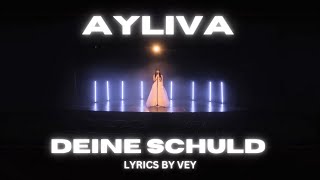 AYLIVA - Deine Schuld [LYRICS]