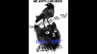 Mr. Kitty & Mr. Crow - An Angel's Wish After Dark (Black 13 Mashup) [DOWNLOAD]
