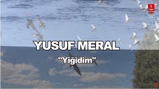 YUSUF MERAL  \