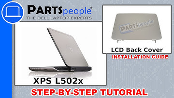 Dell XPS 15 (L502X) LCD Back Cover How-To Video Tutorial