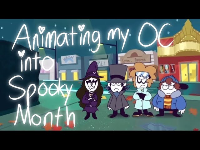 Animating my OC into Spooky Month : Part 2 